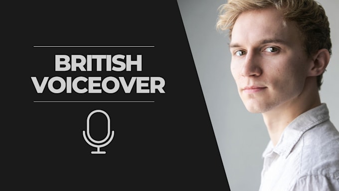 record a professional male british voiceover