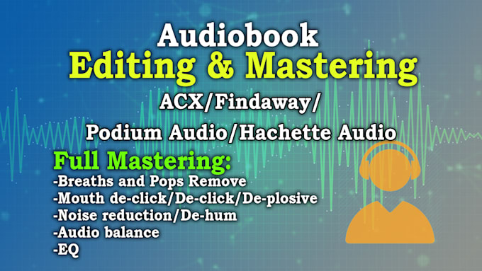 edit and master your audiobook for acx and findaway