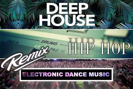 remix or edit your song into a deep house, electronic or hip hop hit