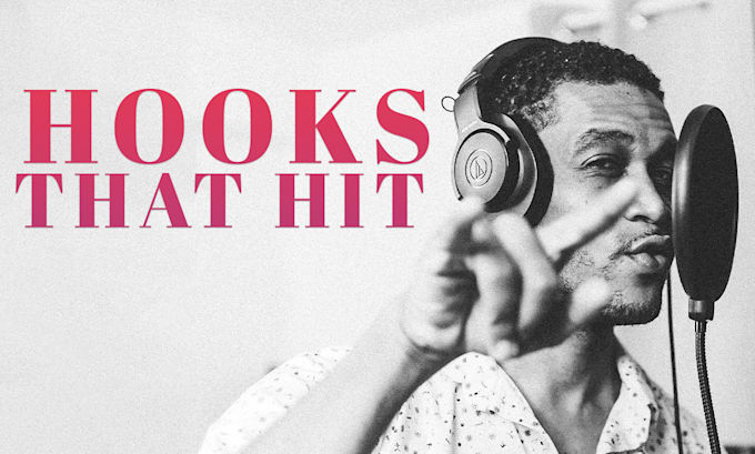 write and sing a catchy hook for your song