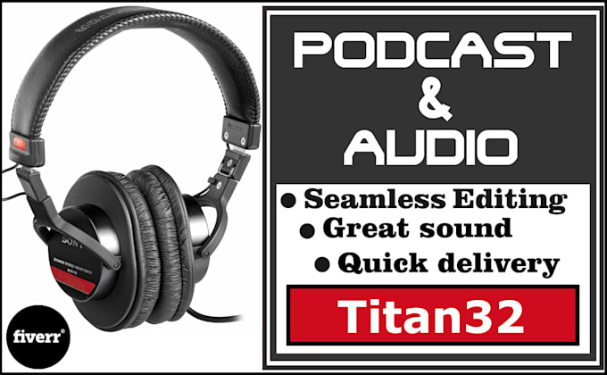 do seamless podcast edit,mix,master,add intro,outro music