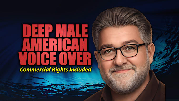 record a deep resonant male voice over for narration