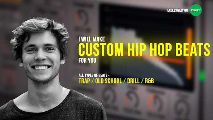 make professional and custom hip hop, trap beats for you