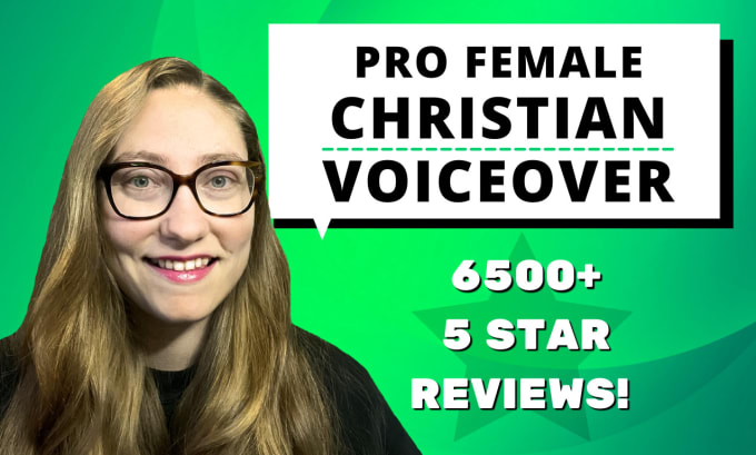 I will provide an american female christian voice over for church