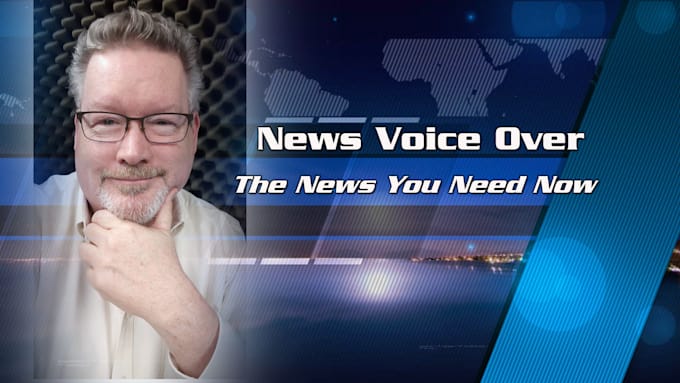 be your newscaster news reporter news anchor voiceover