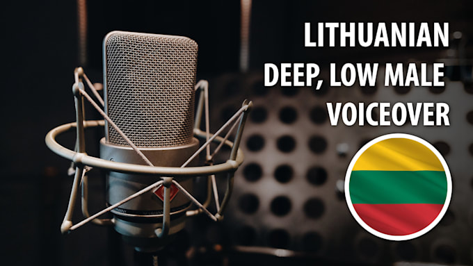 do a professional lithuanian deep voice voiceover
