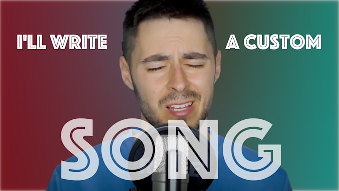 write a custom song for you