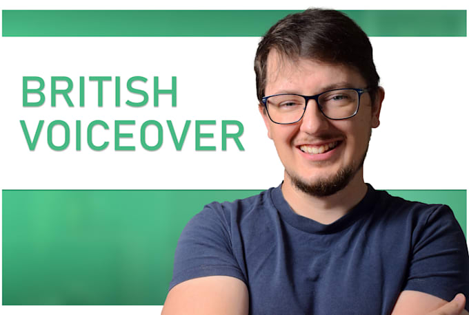 record an authentic british male voice over