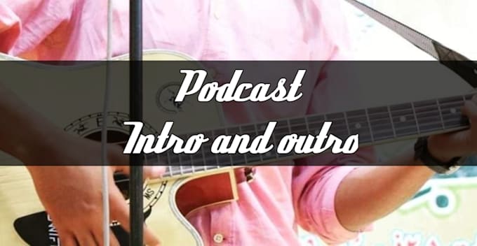 create your podcast intro and outro