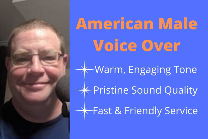 record an engaging warm american male voice over