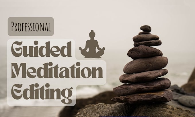 edit, mix and master your guided meditation with music