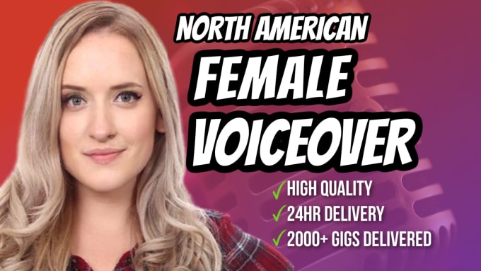 I will deliver a high quality north american female voiceover