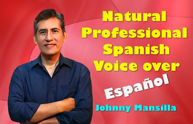 record a professional hispanic voice over