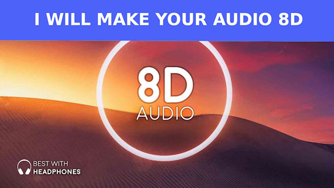 Make your music 8d audio in 24 hours by Tommyz_105 Fiverr