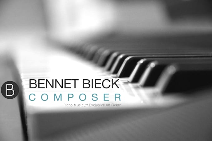 write and record custom piano music for your project