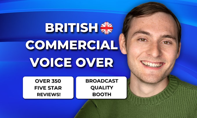 record a british english male accent commercial voice over