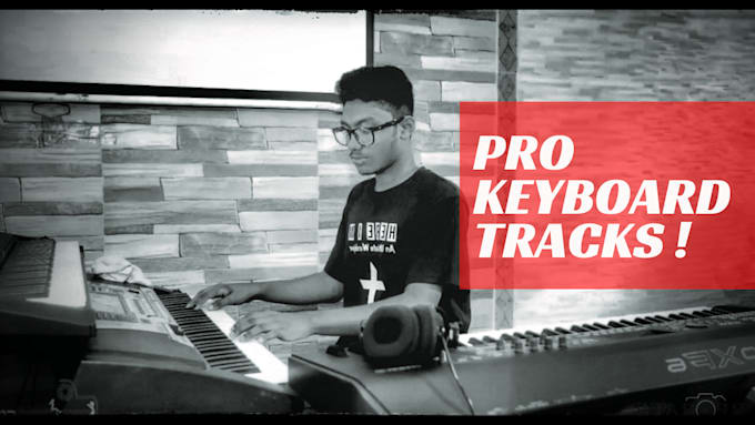 record any kind of keyboard tracks professionally for you