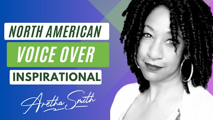 perform an inspirational or motivational female voiceover