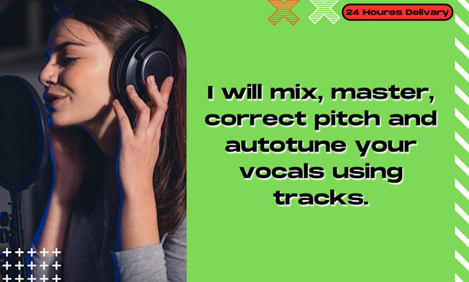 mix, master, correct pitch and autotune your vocals using tracks
