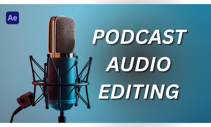 professionally edit and clean your podcast audio