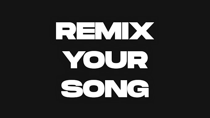 make a remix of your song