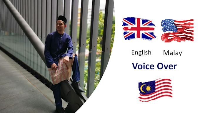 do malay english voice over for your epic video