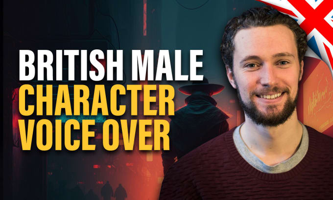 Perform A British Male Character Voice Over By Michaelhaj Fiverr
