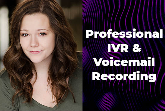 provide a professional IVR or voicemail recording
