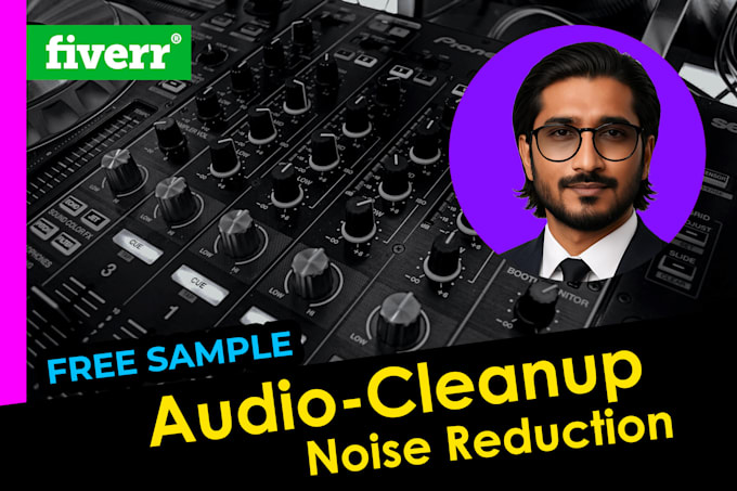 remove background noise and clean up your audio in 2 hrs