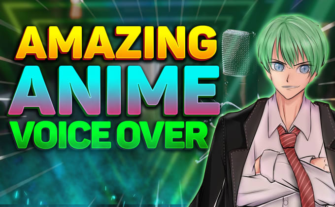 Anime Voice Over - freelance service in Narration & Voice-Over