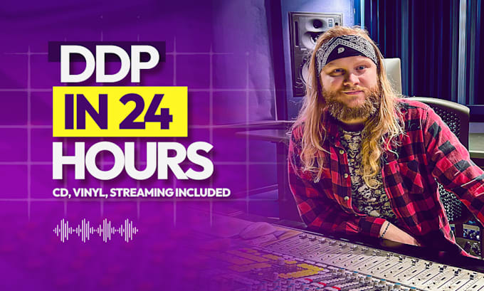 create your album ddp in 24 hours, cd and streaming ready