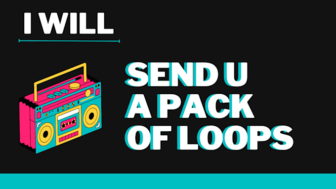 send you a pack of loops with bpm and keys