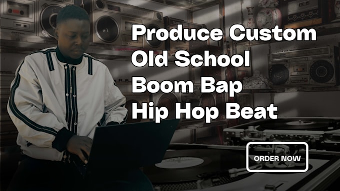 produce authentic vintage boom bap, hip hop beats for you