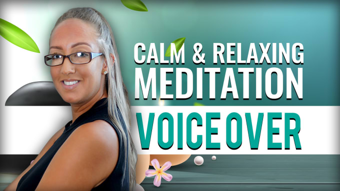 I will record your guided meditation voice over