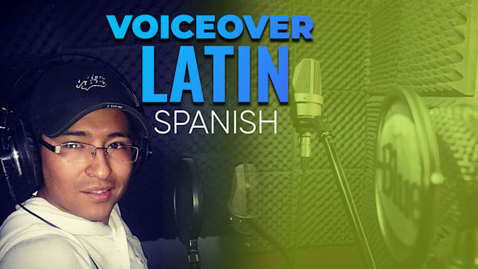 record a professional latin american spanish voice over