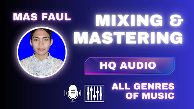 mixing and mastering the audio for you