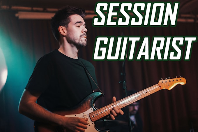 record guitars for you as your session guitarist