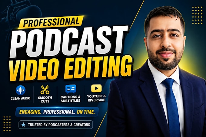 professionally edit your podcast videos for youtube and riverside