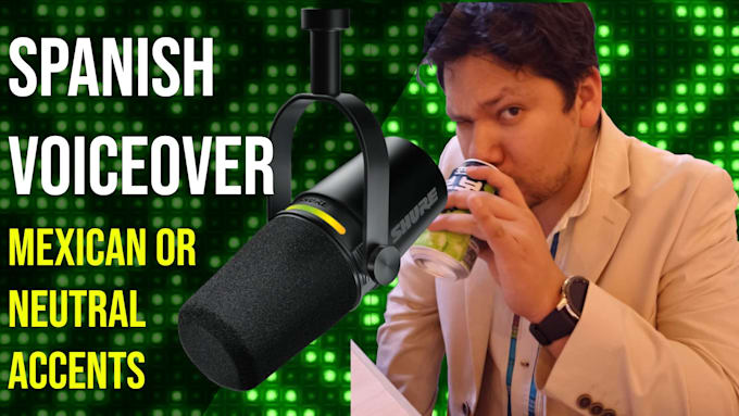 do a quality spanish voiceover