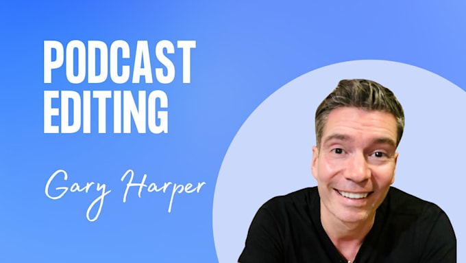 do your podcast editing and podcast post production