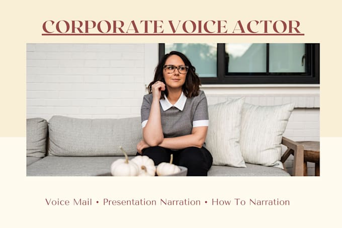 be the voice for your corporate needs
