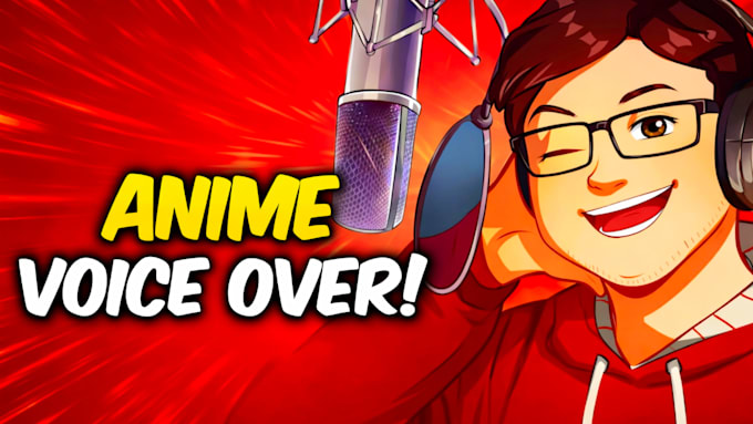 be your male anime or video game voice actor