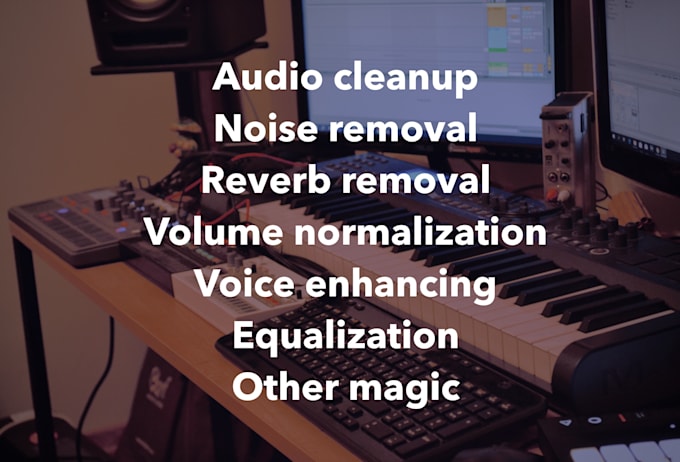 clean, edit, denoise and improve your audio, voiceover