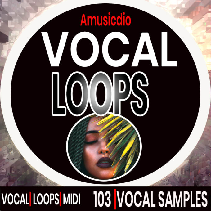 Unión Contrato damnificados Produce vocal dj drops loops sample pack by Amusicdio | Fiverr