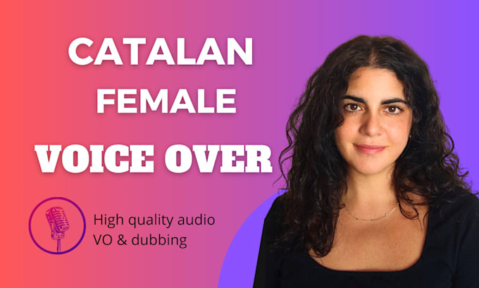 be your catalan female voice over