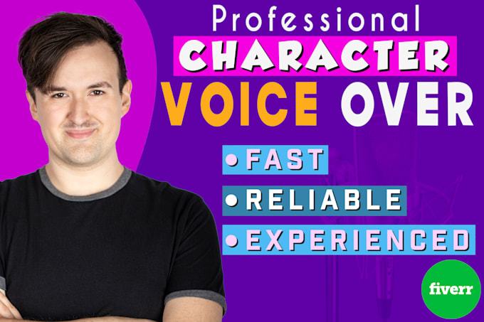 record a high quality character voice over for your project