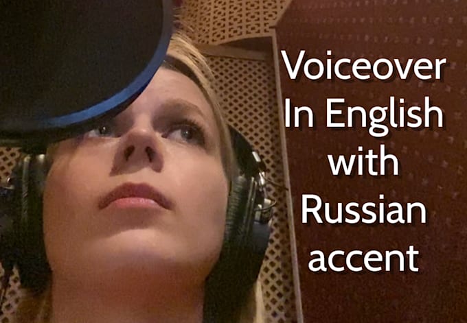 record english voiceover with russian accent