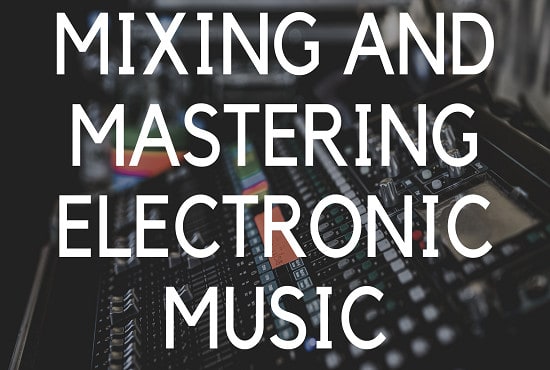 mix and master your edm, house, dance music