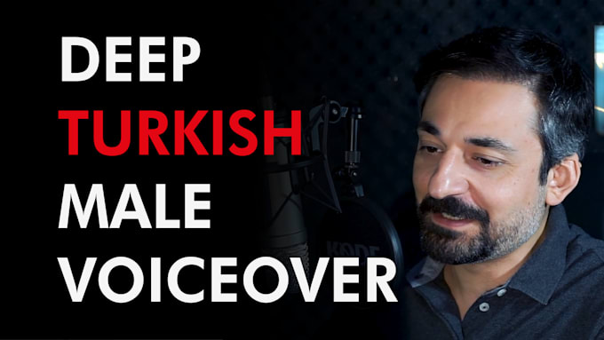 record a turkish male voice over voiceover narration