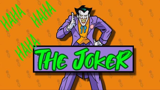 I will record my voice of the joker for you